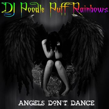 ANGELS DON'T DANCE