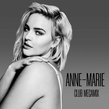 Anne-Marie Club Megamix | Greatest Hits & Remixes