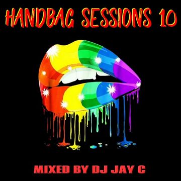 HANDBAG SESSIONS 10 - THE GOOD VIBES MIX -  MAR 2021