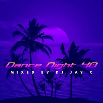 DJ Jay C - Dance Night 40 (cd1)