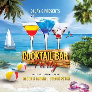 BEACH COCKTAIL BAR PARTY - PRESENTED BY DJ JAY C