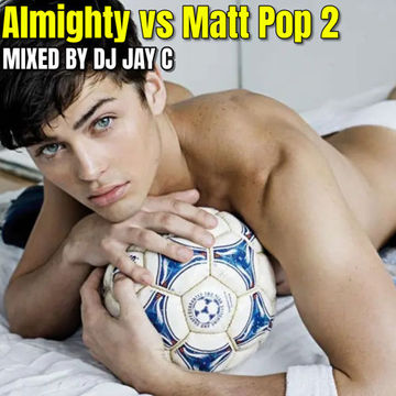 DJ Jay C - Almighty Classic Hits vs Matt Pop - In The Mix 2