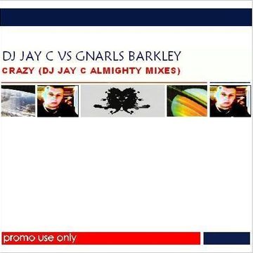 Gnarls Barkley vs DJ Jay C - Crazy '08 (Insane Almighty Club Edit)