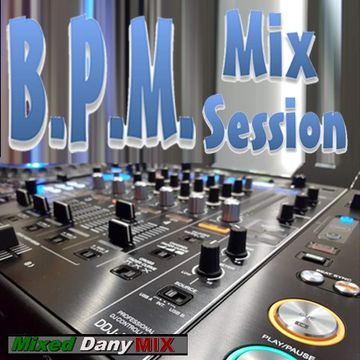 BPM Mix Session Julio 2017 (DJ Set 21)