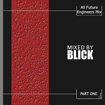 Mixed By Blick   Mix 037   All Future Engineers Mix Part 1   1997   2000