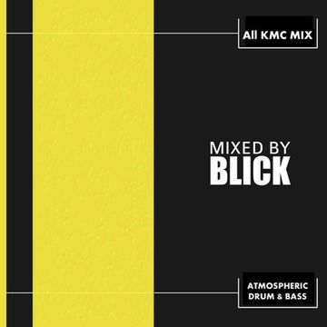 Mixed By Blick   Mix 032   All KMC Mix