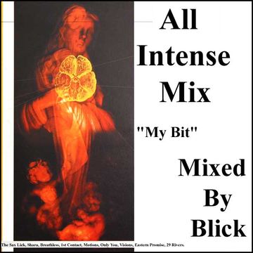 Mixed By Blick - All Intense Mix - My Part