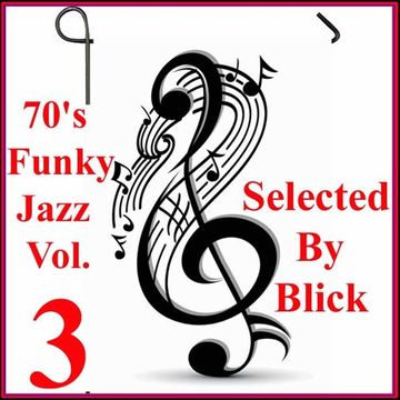 70's Funky Jazz Selection Vol. 3 - Mixed By Blick