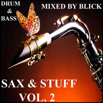 Drum And Bass Mixed By Blick   Mix 061   Sax And Stuff   Part 2