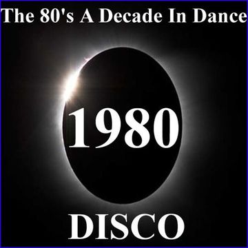 1980-The 80's A Decade In Dance-Disco