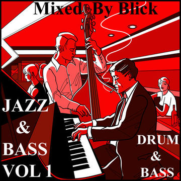 Mixed By Blick - Mix 026   Jazz & Bass Mix Volume 1