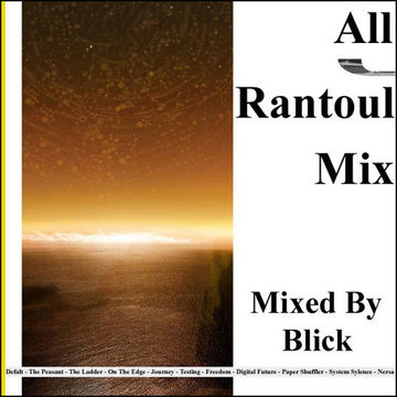 Mixed By Blick - Mix 005 - All Rantoul Mix