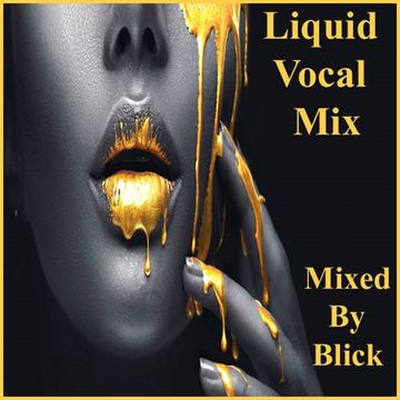 Liquid Vocal Mix - Mixed By Blick