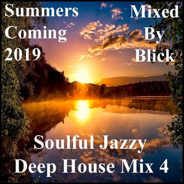 Mixed By Blick   Soulful Jazzy Deep House Mix 4