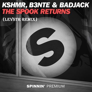 KSHMR, B3NTE & BADJACK - The Spook Returns (LEVSTR remix)