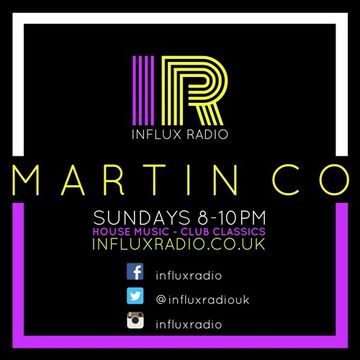 Martin Co Live On Influx Radio 15th January 2017