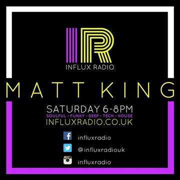 Dj matt king live on influx radio 21st jan 2017 funky house mix