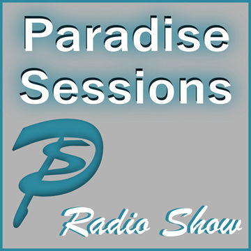 Paradise Sessions Radio Show 22nd Sept 2018