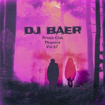 VA - Promo Club Megamix Vol.67 (Mixed by DJ Baer)