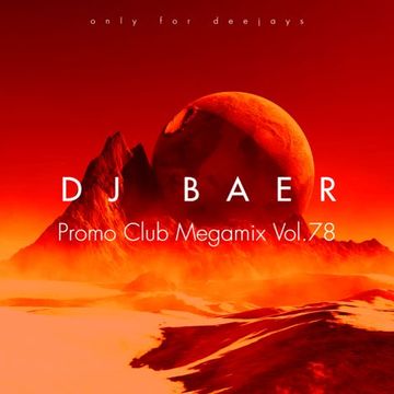 VA -  Promo Club Megamix Vol.78  (Mixed by DJ Baer)