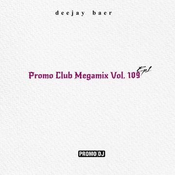 VA - Promo Club Megamix Vol. 109 (Mixed by DJ Baer)