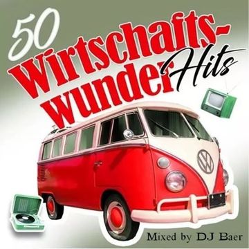 VA -  Hits Der Wirtschaftswunderjahre 2020 (Mixed by DJ Baer)