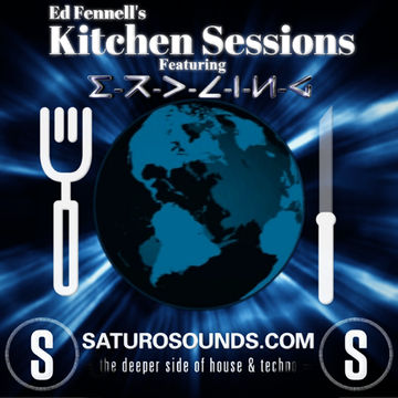 E-r-d-l-i-n-g's Mix @ Ed Fennell's Kitchen Sessions (Saturo Sounds Radio | 8th July 2018)