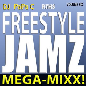 Freestyle Jamz Vol. 006 (DJ Papa C Mega Mixx 2014)