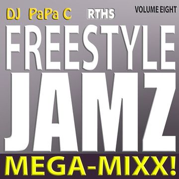 Freestyle Jamz Vol. 008 (DJ Papa C Mega Mixx 2015)