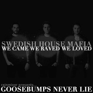 Goosebumps Never Lie