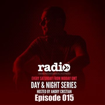 Day&Night Podcast Series Epsiode 015 hosted by Andry Cristian