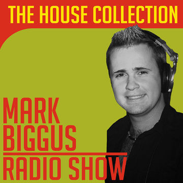 Biggus Radio Show - 10th August 2017 (The House Collection)