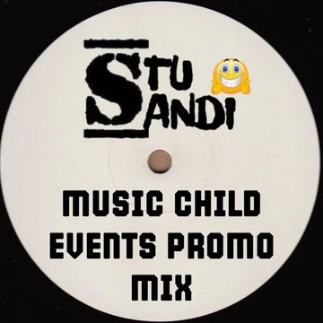 Stu Sandi = Music Child Promo Mix