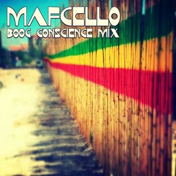 Mafcello - BooG Conscience Mix (Reggae)