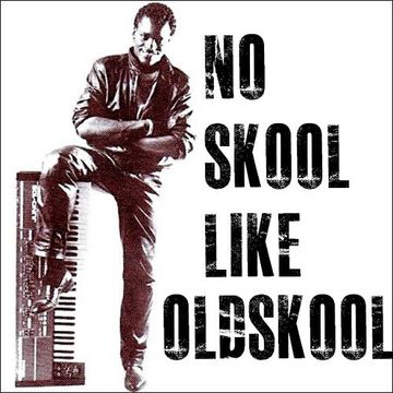 No Skool Like Oldskool