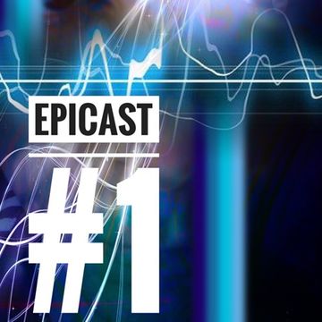 EPICENTRE - EPICAST #1