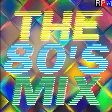 Back to The 80's Mixtape 1