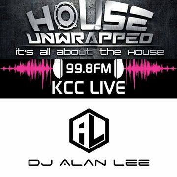 HOUSE UNWRAPPED - DJ ALAN LEE - FEAT GUEST - DAVE SEED  - 99.8fm KCC Live (23.09.17)