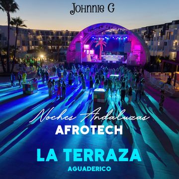 La Terraza Noches Andaluzas  AfroTech