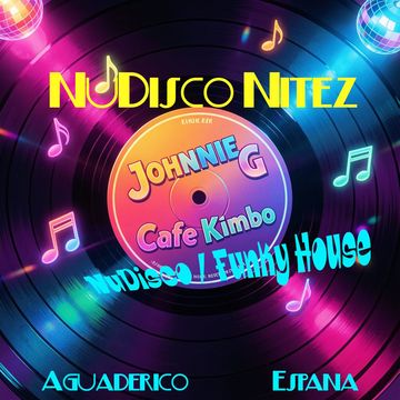 Johnnie G@Cafe Kimbo NuDisco Nights 2