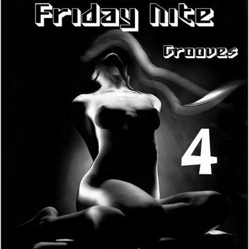 Friday Nite Grooves 4