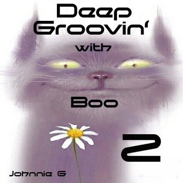 Deep Groovin' with Boo....2