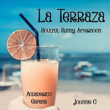 La Terraza Soulful Sunny Afternoon