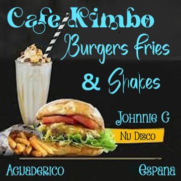 Cafe Kimbo Burgers Fries & Shakes