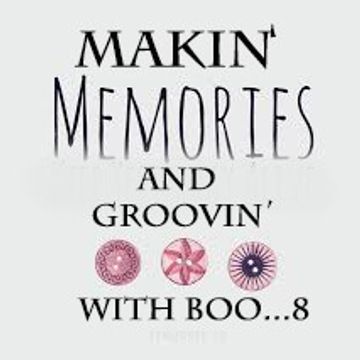 Makin' memories & Groovin' with Boo ....5