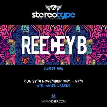 ReeceyB Stereotype Guest Mix (Radio Rip)