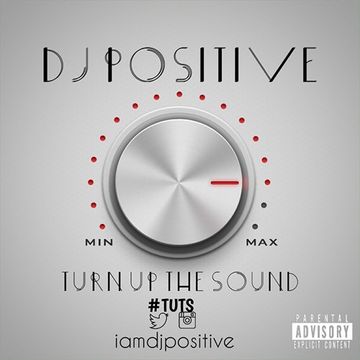 DJ POSITIVE T.U.T.S