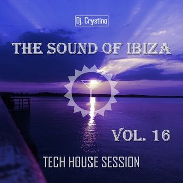 Dj. Crystino - The Sound Of Ibiza Vol. 16