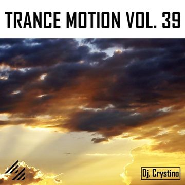 Dj. Crystino   Trance Motion Vol. 39