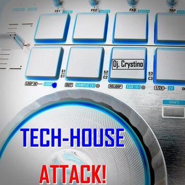 Dj. Crystino - Tech House Attack!